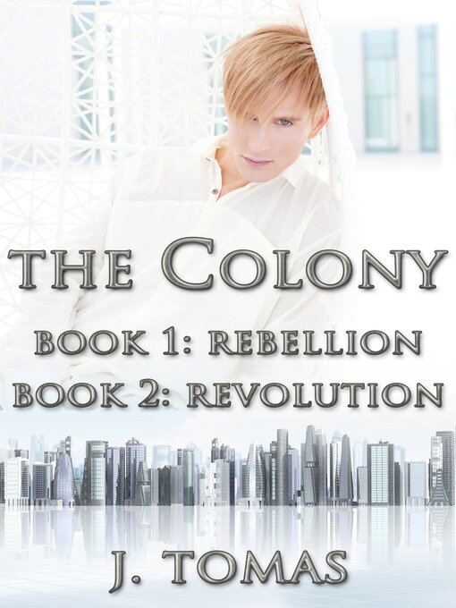 Title details for The Colony Box Set by J. Tomas - Available
